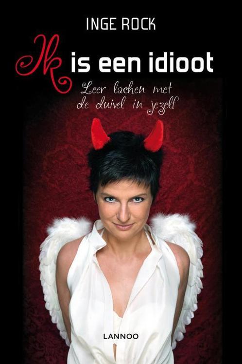 Ik is een idioot 9789020996401 Inge Rock, Boeken, Psychologie, Gelezen, Verzenden