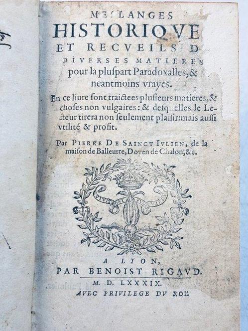 Pierre de Saint-Julien de Balleure - Mélanges historique et, Antiek en Kunst, Antiek | Boeken en Manuscripten