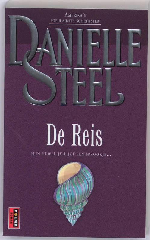 De reis - Danielle Steel 9789021007649, Livres, Romans, Envoi