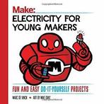 Electricity for Young Makers: Fun and Easy Do-It-Yourself, Marc De Vinck, Zo goed als nieuw, Verzenden