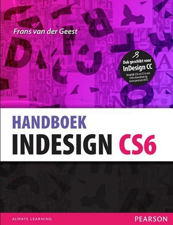 InDesign CS6 9789043026161 Frans van der Geest, Livres, Informatique & Ordinateur, Envoi