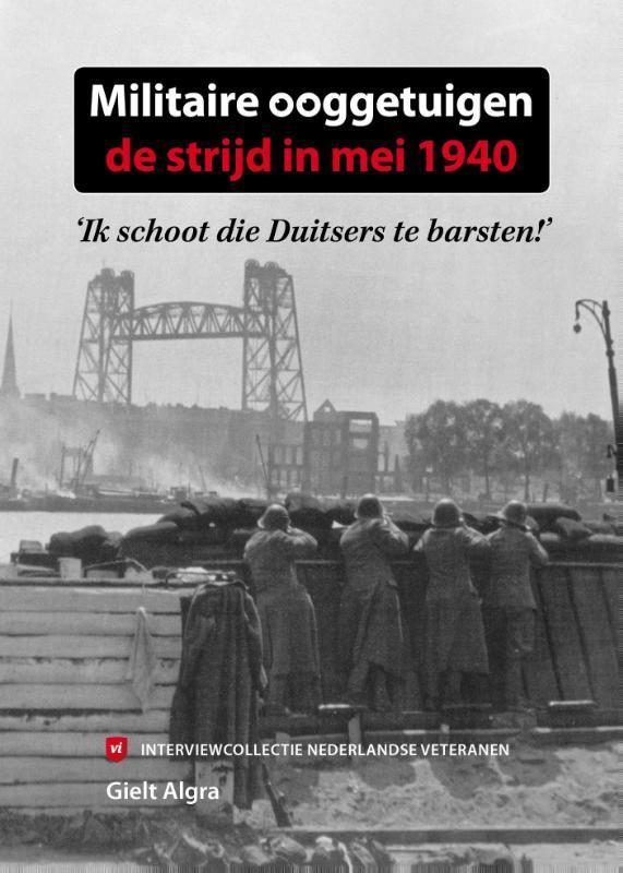 Militaire ooggetuigen: de strijd in mei 1940 / Militaire, Boeken, Oorlog en Militair, Zo goed als nieuw, Verzenden