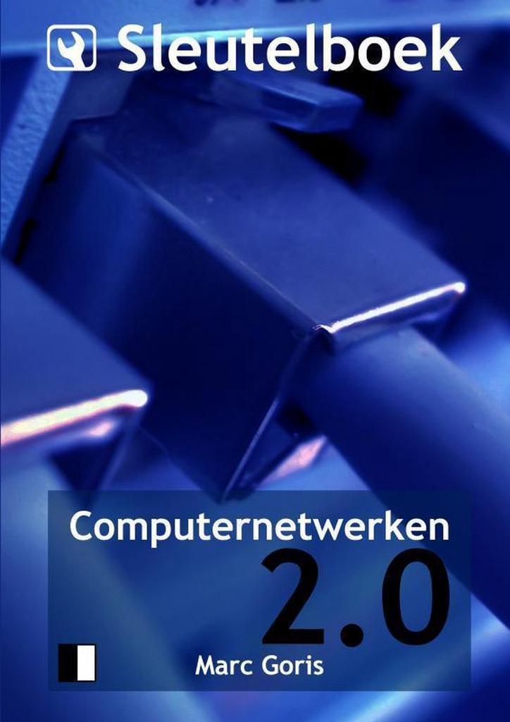 Sleutelboek Computernetwerken (B&W) 9789463672290 Marc Goris, Boeken, Schoolboeken, Zo goed als nieuw, Verzenden