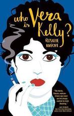 Who Is Vera Kelly? 9781947793019 Rosalie Knecht, Boeken, Verzenden, Gelezen, Rosalie Knecht