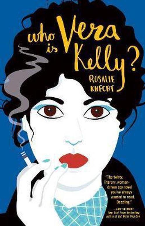 Who Is Vera Kelly? 9781947793019 Rosalie Knecht, Boeken, Overige Boeken, Gelezen, Verzenden