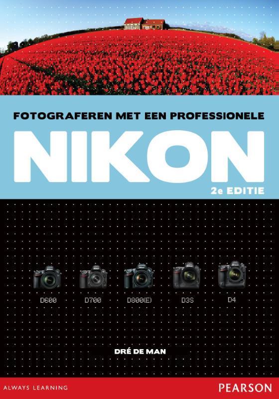 Fotograferen met een professionele Nikon, 2e editie, Livres, Informatique & Ordinateur, Envoi