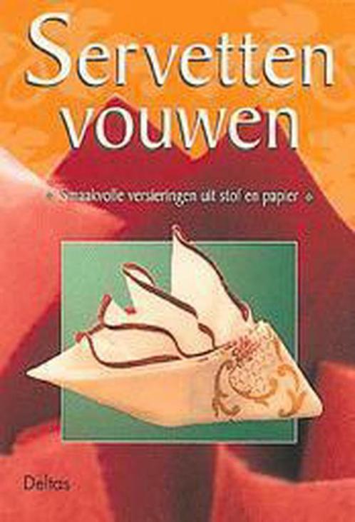 Servetten vouwen - Smaakvolle versieringen uit stof - papier, Boeken, Hobby en Vrije tijd, Gelezen, Verzenden