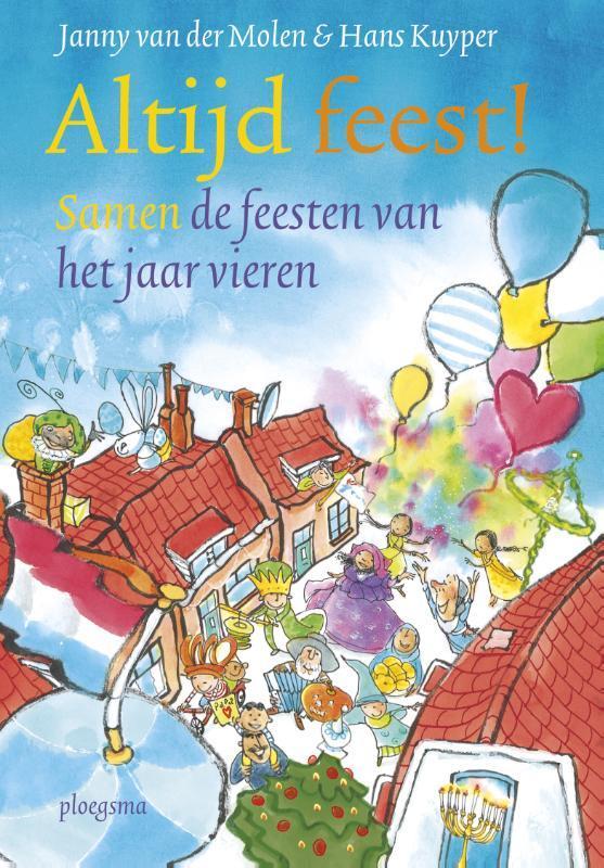 Altijd feest 9789021673080 Janny van der Molen, Boeken, Kinderboeken | Kleuters, Gelezen, Verzenden