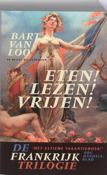 De Frankrijktrilogie 9789085422860 Bart Van Loo, Verzenden, Bart Van Loo