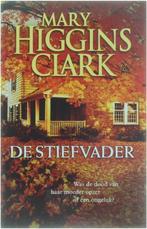 De Stiefvader - Mary Higgins Clark 9789021012940, Boeken, Mary Higgins Clark, Zo goed als nieuw, Verzenden