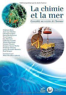 La chimie et la mer : Ensemble au service de lhomm...  Book, Livres, Livres Autre, Envoi