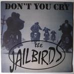 Jailbirds, The - Dont you cry - LP, Cd's en Dvd's, Gebruikt, 12 inch