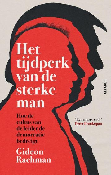 Het tijdperk van de sterke man 9789021341828 Gideon Rachman, Verzenden, Gideon Rachman