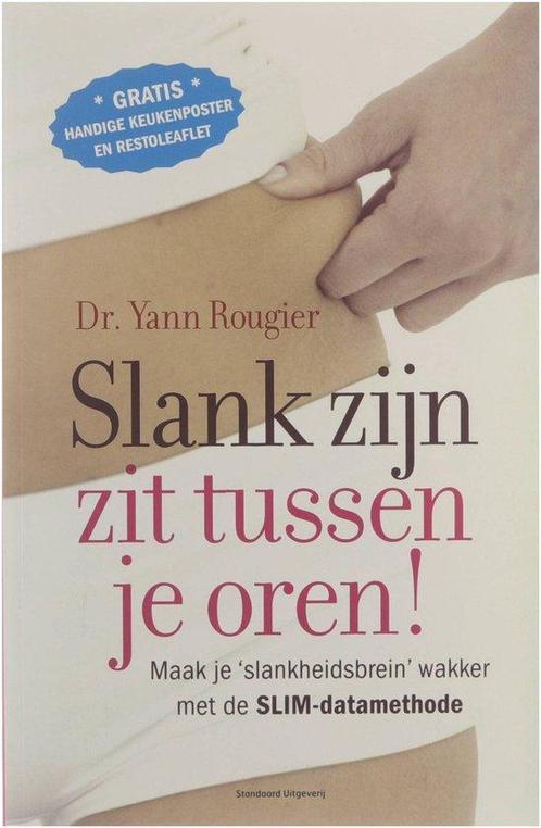 Slank Zijn Zit Tussen Je Oren 9789002235078, Livres, Santé, Diététique & Alimentation, Envoi