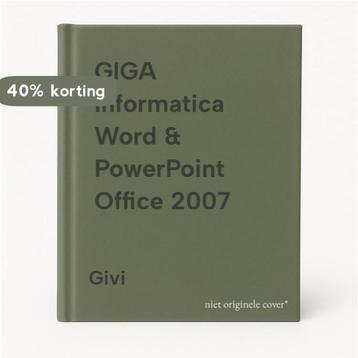 GIGA Informatica Word & PowerPoint Office 2007 9789030195566, Verzenden, Givi