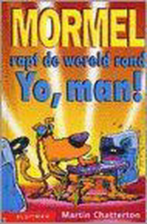 Mormel rapt de wereld rond yo man 9789020605648, Boeken, Kinderboeken | Jeugd | 10 tot 12 jaar, Gelezen, Verzenden