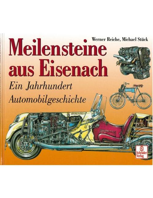 MEILENSTEINE AUS EISENACH, EIN JAHRHUNDERT, Livres, Autos | Livres