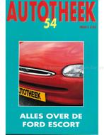 ALLES OVER DE FORD ESCORT, AUTOTHEEK 54, Livres