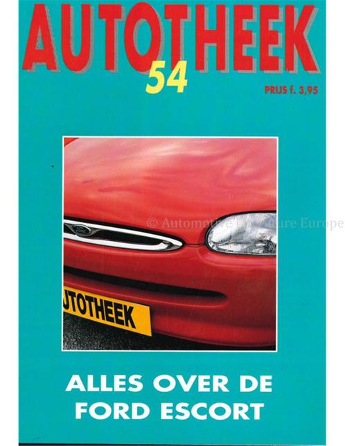 ALLES OVER DE FORD ESCORT, AUTOTHEEK 54, Livres, Autos | Livres