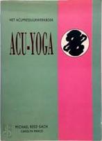 Acu Yoga 9789069631578, M.R. Gach, Carolyn Marco, Verzenden