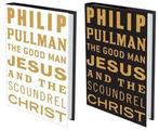Good Man Jesus and the Scoundrel Christ 9781847678256, Boeken, Gelezen, Philip Pullman, PULLMAN, PHILIP, Verzenden