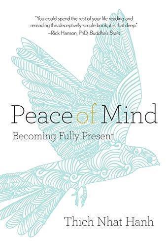 Peace of Mind: Becoming Fully Present, Thich Nhat Hanh, Boeken, Overige Boeken, Gelezen, Verzenden