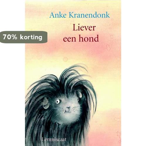 Liever een hond! 9789056375317 A. Kranendonk, Boeken, Kinderboeken | Jeugd | onder 10 jaar, Gelezen, Verzenden