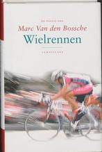 Wielrennen / De passie van 9789056377649, Boeken, Verzenden, Zo goed als nieuw, Marc van den Bossche