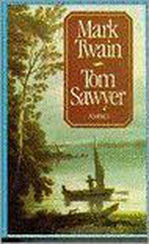 Tom Sawyer 9789026312847, Livres, Romans, Envoi