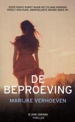 De beproeving 9789461095312 Marijke Verhoeven, Boeken, Verzenden, Gelezen, Marijke Verhoeven