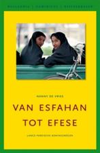 Van Esfahan Tot Efese 9789064104787, Gelezen, Verzenden, Nanny de Vries