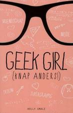 Geek girl (knap anders!) 9789462290600 Holly Smale, Boeken, Verzenden, Gelezen, Holly Smale