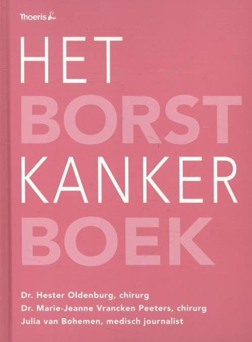 Het borstkankerboek 9789072219886, Boeken, Gezondheid, Dieet en Voeding, Zo goed als nieuw, Verzenden