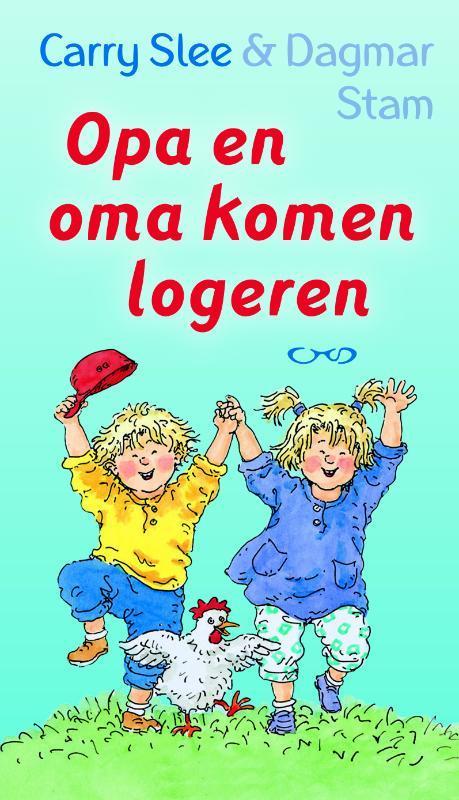 Opa en oma komen logeren 9789049922863 Carry Slee, Boeken, Kinderboeken | Kleuters, Gelezen, Verzenden