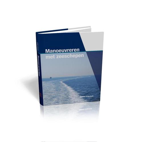 Manoeuvreren van zeeschepen 9789492083104 Sjoerd Groenhuis, Boeken, Schoolboeken, Zo goed als nieuw, Verzenden