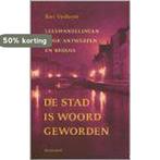 De stad is woord geworden 9789029072588 B. Vanheste, Boeken, Verzenden, Gelezen, B. Vanheste