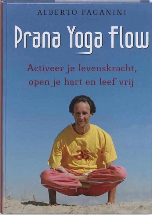 Prana Yoga Flow - Alberto Paganini - 9789020203912 - Hardcov, Livres, Ésotérisme & Spiritualité, Envoi
