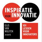 Inspiratie voor innovatie 9789462961111, Gijs van Wulfen, Verzenden