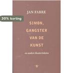 Simon, De Gangster Van De Kunst. En Andere Theaterteksten, Boeken, Verzenden, Gelezen, Jan Fabre