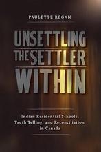 Unsettling the Settler Within 9780774817783, Paulette Regan, Verzenden