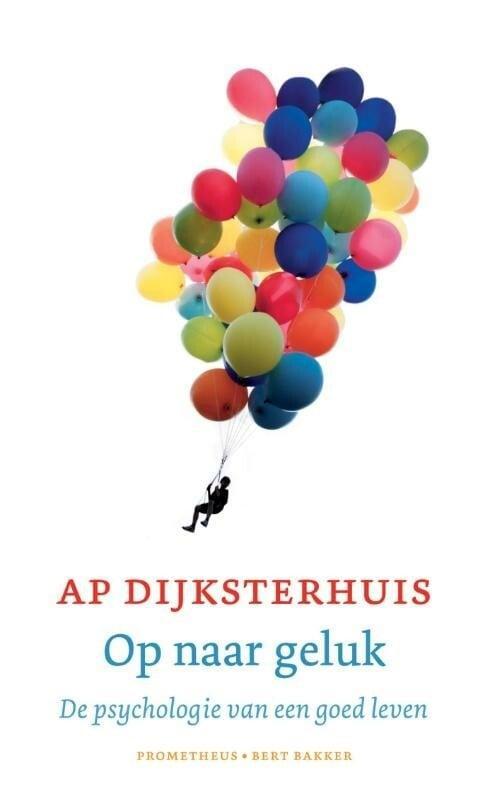 Op naar geluk (9789035143180, Ap Dijksterhuis), Boeken, Psychologie, Nieuw, Verzenden