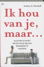 Ik Hou Van Je Maar  ... 9789044317893, Livres, Andrew G. Marshall, Verzenden