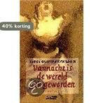 VANNACHT IS DE WERELD GEK GEWORDEN 9789025424732, Verzenden, Karel Glastra van Loon