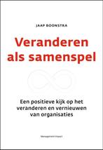 Veranderen als samenspel 9789462762626 Jaap Boonstra, Verzenden, Zo goed als nieuw, Jaap Boonstra