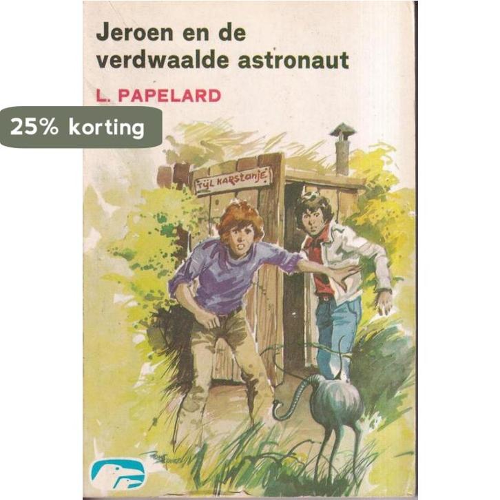 Jeroen en de verdwaalde astronaut 9789020511307 L. Papelard, Boeken, Overige Boeken, Gelezen, Verzenden