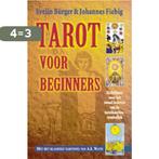 Tarot voor beginners 9789063783242 E. Burger, Boeken, Esoterie en Spiritualiteit, Verzenden, Nieuw, E. Burger