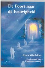 De poort naar de eeuwigheid / Bet-Huen books 9789075636468, Verzenden, Zo goed als nieuw, K. Windrider