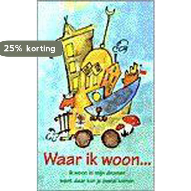 Waar ik woon ... 9789052470764, Boeken, Kinderboeken | Baby's en Peuters, Zo goed als nieuw, Verzenden