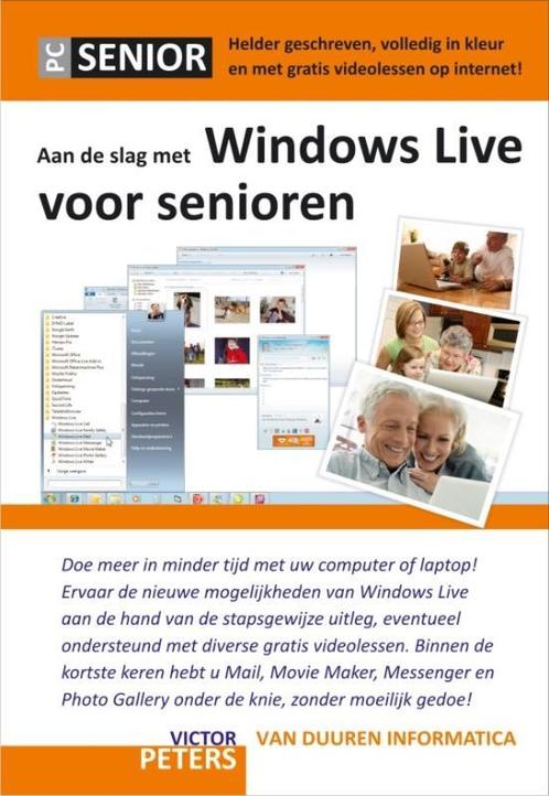 Pc Senior: Aan De Slag Met Windows Live 9789059404434, Livres, Informatique & Ordinateur, Envoi