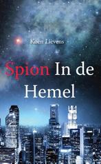 Spion in de Hemel 9789461539687 Koen Lievens, Verzenden, Gelezen, Koen Lievens